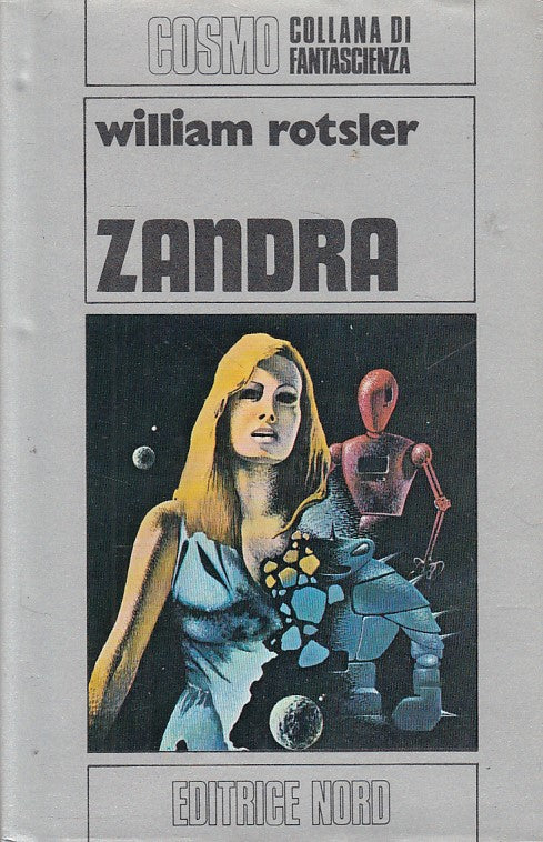 LN- ZANDRA - WILLIAM ROTSLER - NORD - COSMO FANTASCIENZA -- 1980 - CS - ZFS646