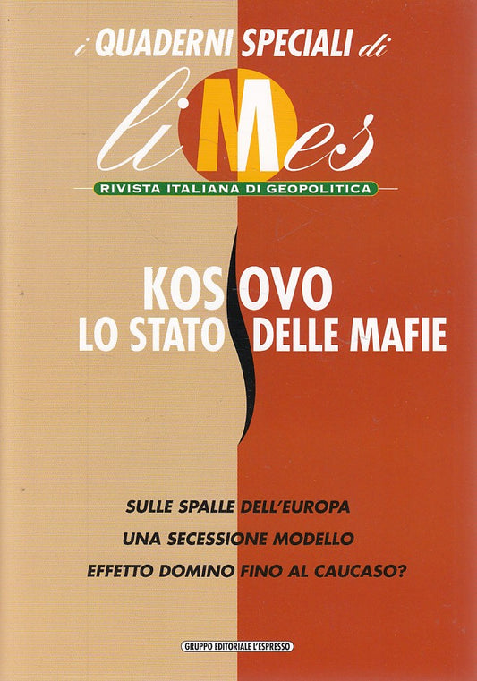 LZ- LIMES GEOPOLITICA KOSOVO STATO DELLE MAFIE-- L'ESPRESSO--- 2006 - B - YFS633