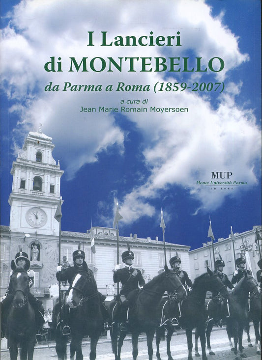 LS- I LANCIERI DI MONTEBELLO PARMA ROMA 1859 - MOYERSOEN- MUP--- 2007- B- ZFS362