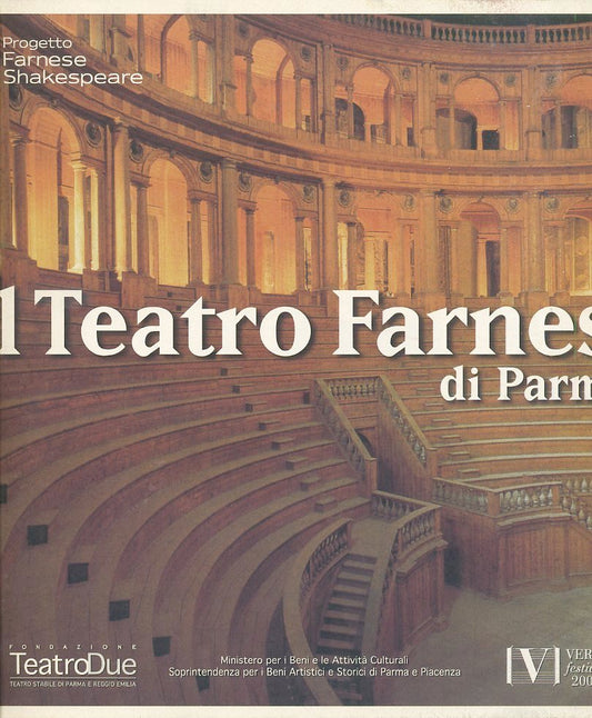 LT- IL TEATRO FARNESE DI PARMA SHAKESPEARE -- VERDI FESTIVAL --- 2001- S- ZFS368