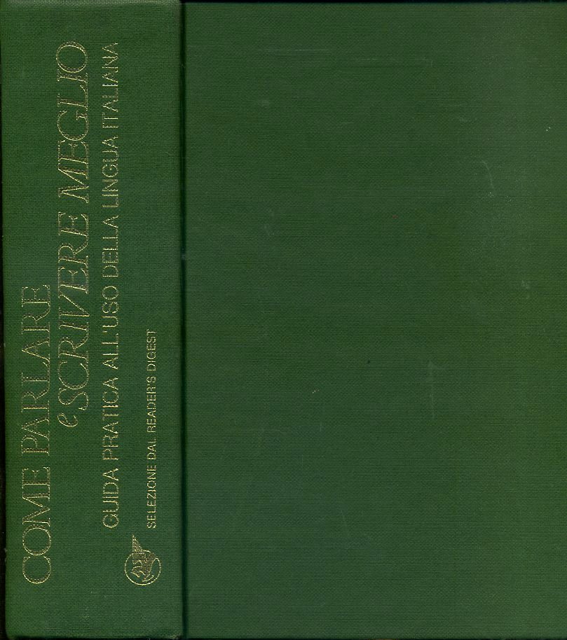 LZ- COME PARLARE E SCRIVERE GUIDA LINGUA ITALIANA -- DIGEST--- 1982 - C- ZFS497