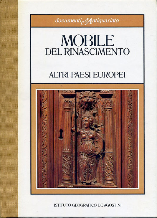 LT- DOCUMENTI D'ANTIQUARIATO MOBILE DEL RINASCIMENTO -- DeA --- 1985 - C- ZFS497