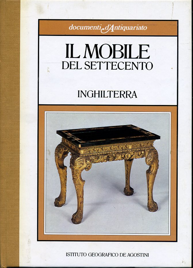 LT- DOCUMENTI D'ANTIQUARIATO MOBILE SETTECENTO INGHILTERRA ----- 1985- C- ZFS497
