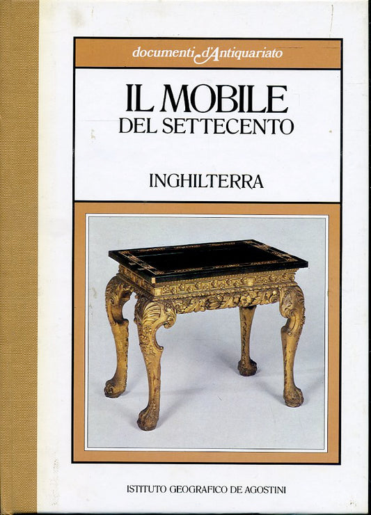 LT- DOCUMENTI D'ANTIQUARIATO MOBILE SETTECENTO INGHILTERRA ----- 1985- C- ZFS497