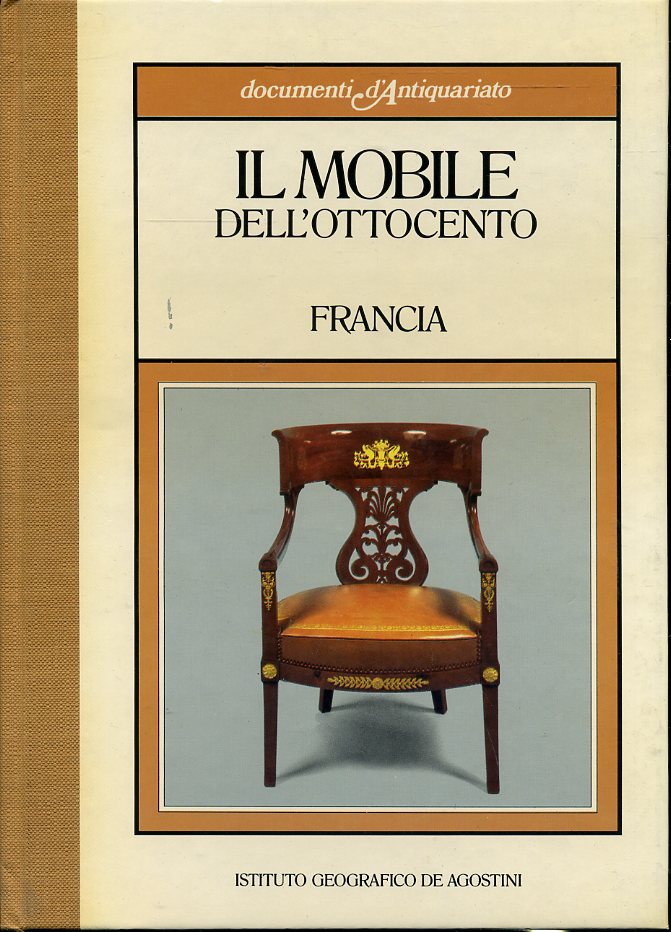 LT- DOCUMENTI D'ANTIQUARIATO MOBILE OTTOCENTO FRANCIA -- DeA --- 1985- C- ZFS497