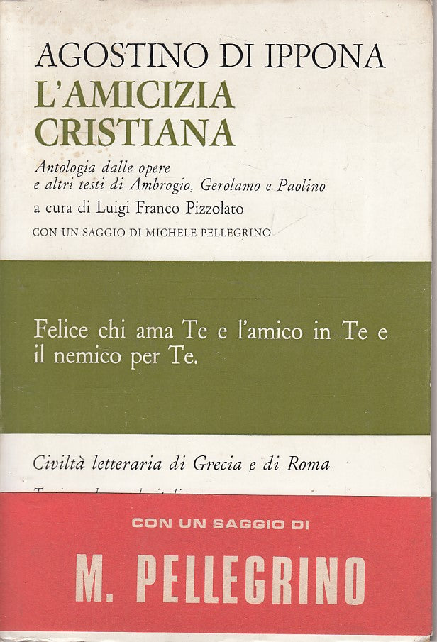 LS- L'AMICIZIA CRISTIANA - AGOSTINO DI IPPONA - PARAVIA --- 1973 - B - YFS203