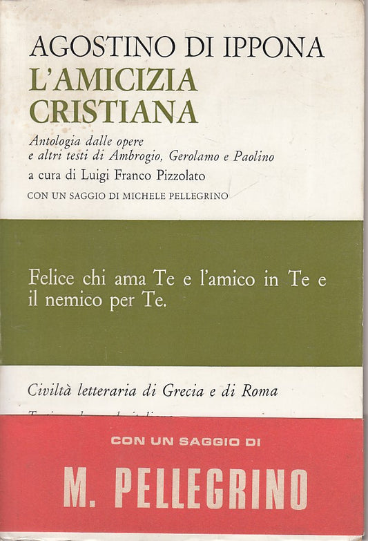 LS- L'AMICIZIA CRISTIANA - AGOSTINO DI IPPONA - PARAVIA --- 1973 - B - YFS203