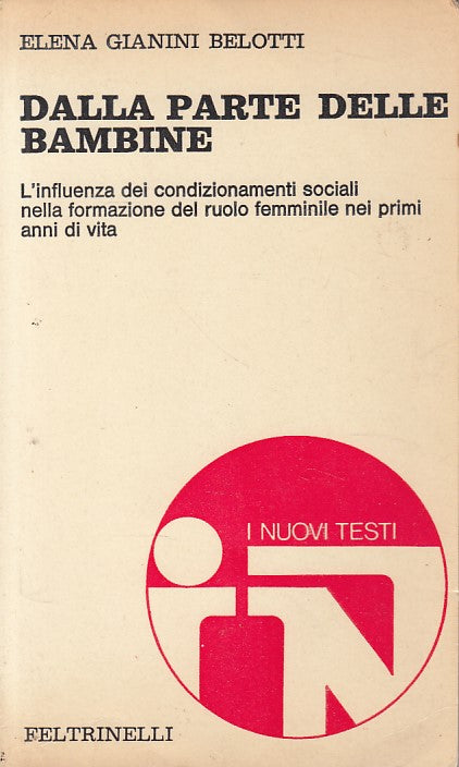 LS- DALLA PARTE DELLE BIMBE - BELOTTI - FELTRINELLI --- 1973 - B - YFS203