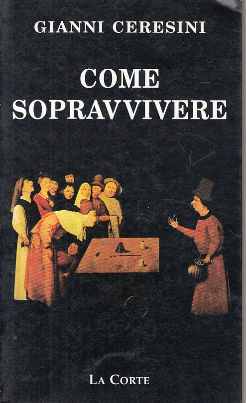 LS- COME SOPRAVVIVERE - CERESINI - LA CORTE - BIBLIOTECA -- 1994 - B - ZFS158