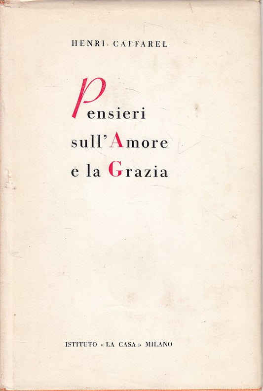 LS- PENSIERI SULL'AMORE E LA GRAZIA - CAFFAREL - LA CASA --- 1958 - CS - ZFS15