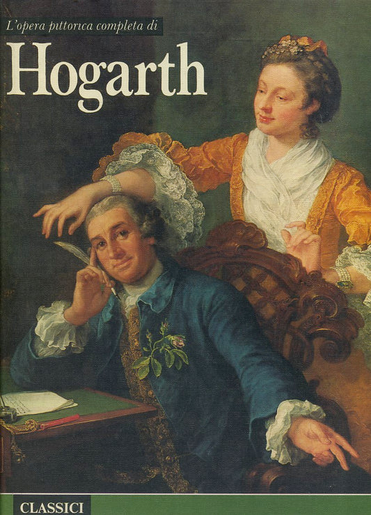 LT- CLASSICI DELL'ARTE HOGARTH OPERA COMPLETA -- RIZZOLI --- 1967- C- ZFS490