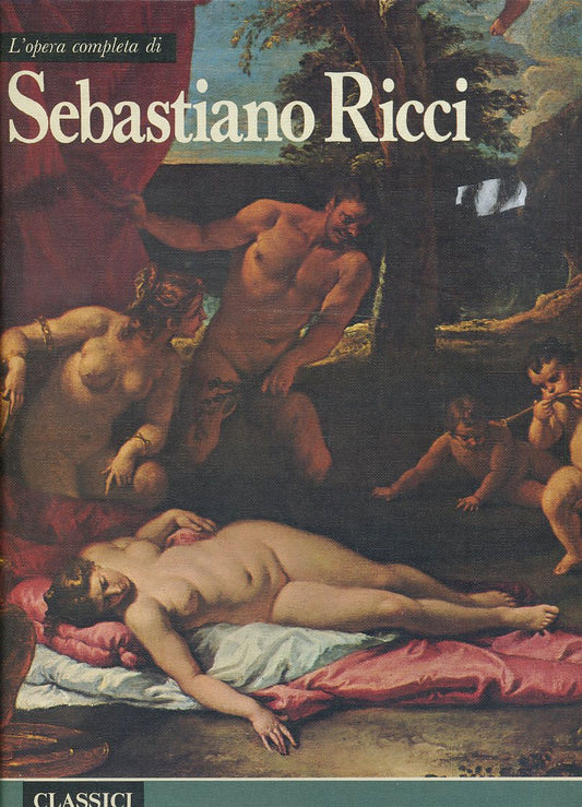 LT- CLASSICI DELL'ARTE SEBASTIANO RICCI OPERA -- RIZZOLI--- 1976- C- ZFS490