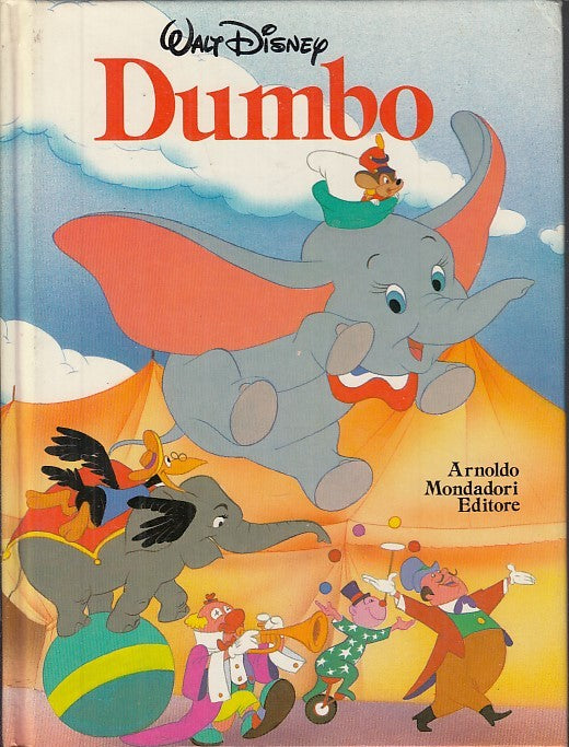 LB- DUMBO ILLUSTRATO A COLORI - WALT DISNEY - MONDADORI -- 1a ED. - 1985- C- RGZ