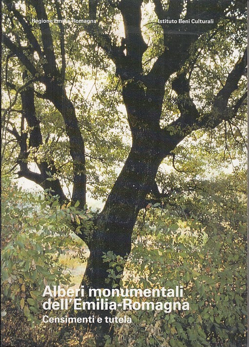 LZ- ALBERI MONUMENTALI DELL'EMILIA ROMAGNA CENSIMENTI TUTELA----- 1991- BS-XFS30