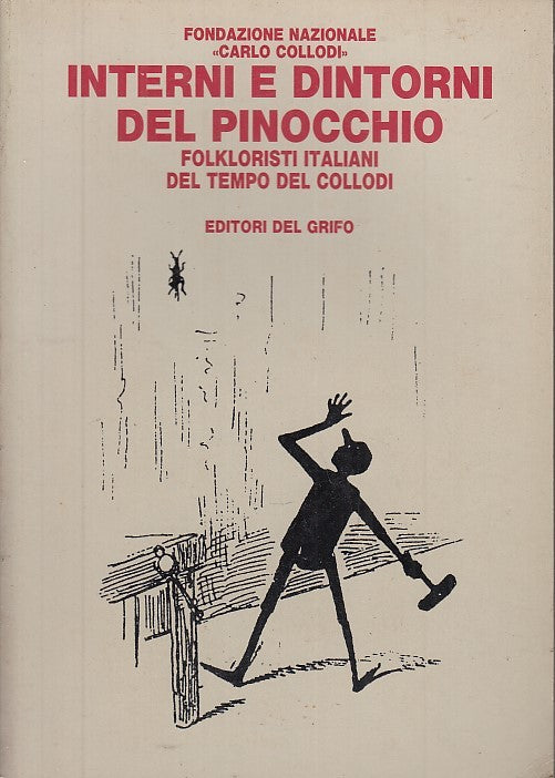 LZ- INTERNI E DINTORNI DEL PINOCCHIO FOLKLORISTI -- DEL GRIFO --- 1986- B- XFS30