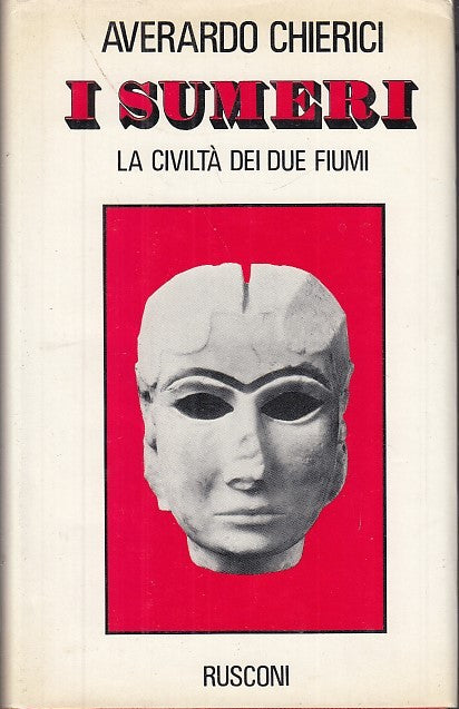 LS- I SUMERI CIVILTA' DUE FIUMI - CHIERICI - RUSCONI -- 1a ED.- 1980- CS- YFS629