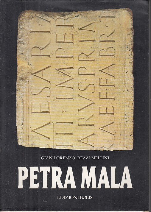 LT- PETRA MALA CENTILOQUIO- GIAN LORENZO BEZZI MELLINI- BOLIS--- 1991- B- YFS629