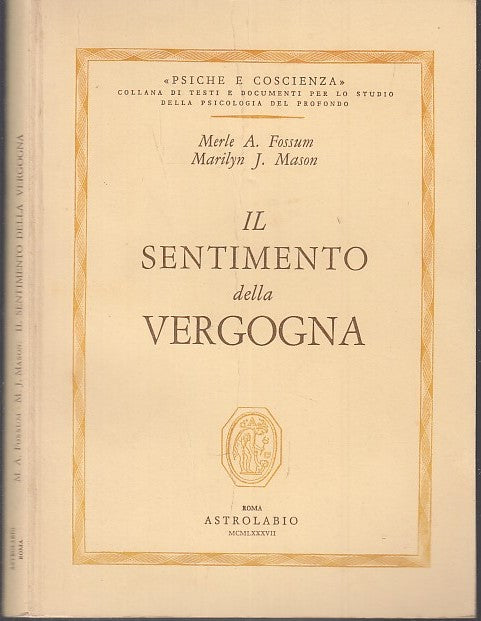 LZ- IL SENTIMENTO DELLA VERGOGNA - FOSSUM MASON - ASTROLABIO --- 1987 - B- XFS30