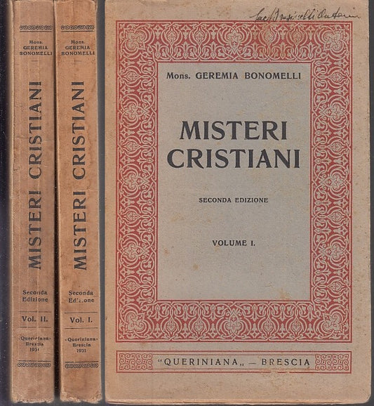 LD- MISTERI CRISTIANI 2 VOLUMI - GEREMIA BONOMELLI- QUERINIANA--- 1931- B- XFS30