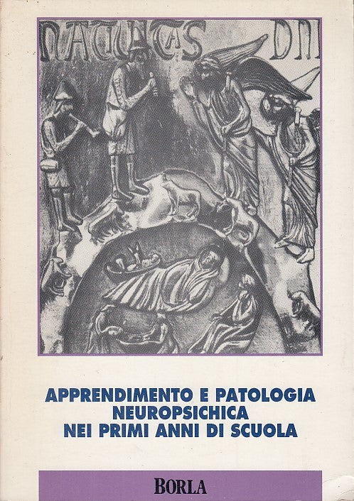 LZ- APPRENDIMENTO E PATOLOGIA NEUROPSICHICA PRIMI ANNI-- BORLA--- 1993- B-YFS631