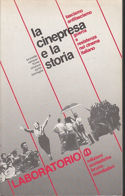 LS- LA CINEPRESA E LA STORIA -- ED. SCOLASTICHE MONDADORI ---- 1985 - B - YFS631