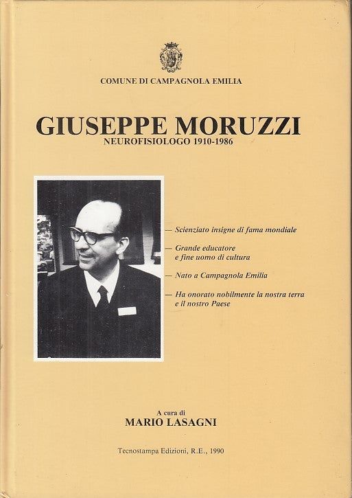 LS- GIUSEPPE MORUZZI NEUROFISIOLOGO 1910/1986 - LASAGNI ---- 1990 - C - YFS631
