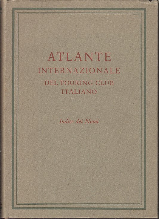LV- ATLANTE INTERNAZIONALE DEL TOURING CLUB ITALIANO -- TCI--- 1968- CS- YFS631