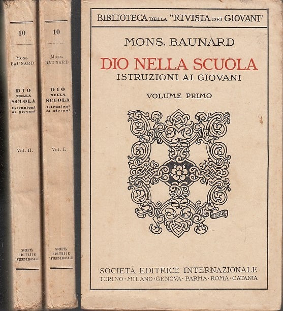 LZ- DIO NELLA SCUOLA ISTRUZIONE GIOVANI 2 VOLUMI - BAUNARD ---- 1930 - B- YFS632