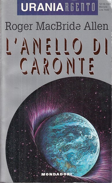 LF- L'ANELLO DI CARONTE- MACBRIDE ALLEN- MONDADORI- URANIA ARGENTO-- 1995- B-YFS