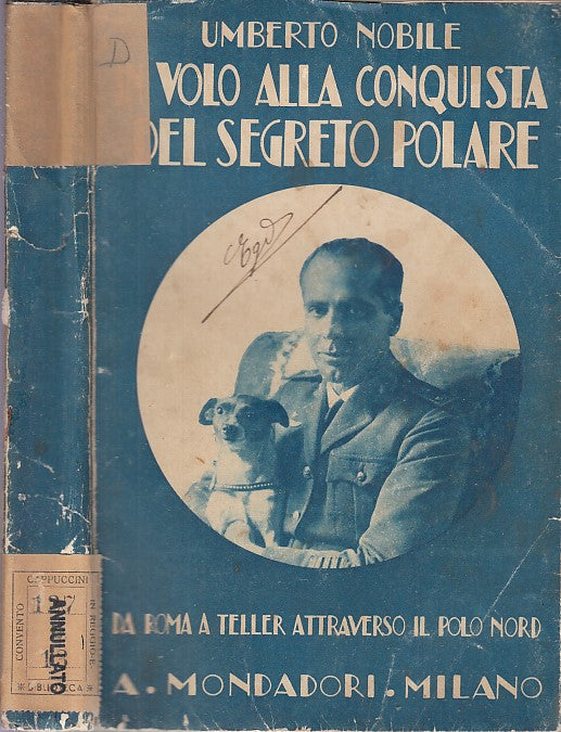 LS- VOLO ALLA CONQUISTA DEL SEGRETO POLARE - NOBILE- MONDADORI--- 1928- B- XFS31