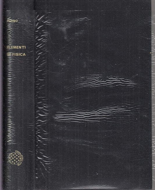 LZ- ELEMENTI DI FISICA - MERIO AGENO - RIZZOLI -- 2a ED. - 1969 - C - XFS32