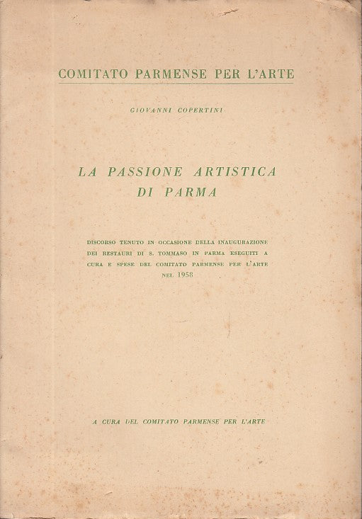 LT- LA PASSIONE ARTISTICA DI PARMA- COPERTINI- PARMA PER L'ARTE--- 1959-S-YFS632