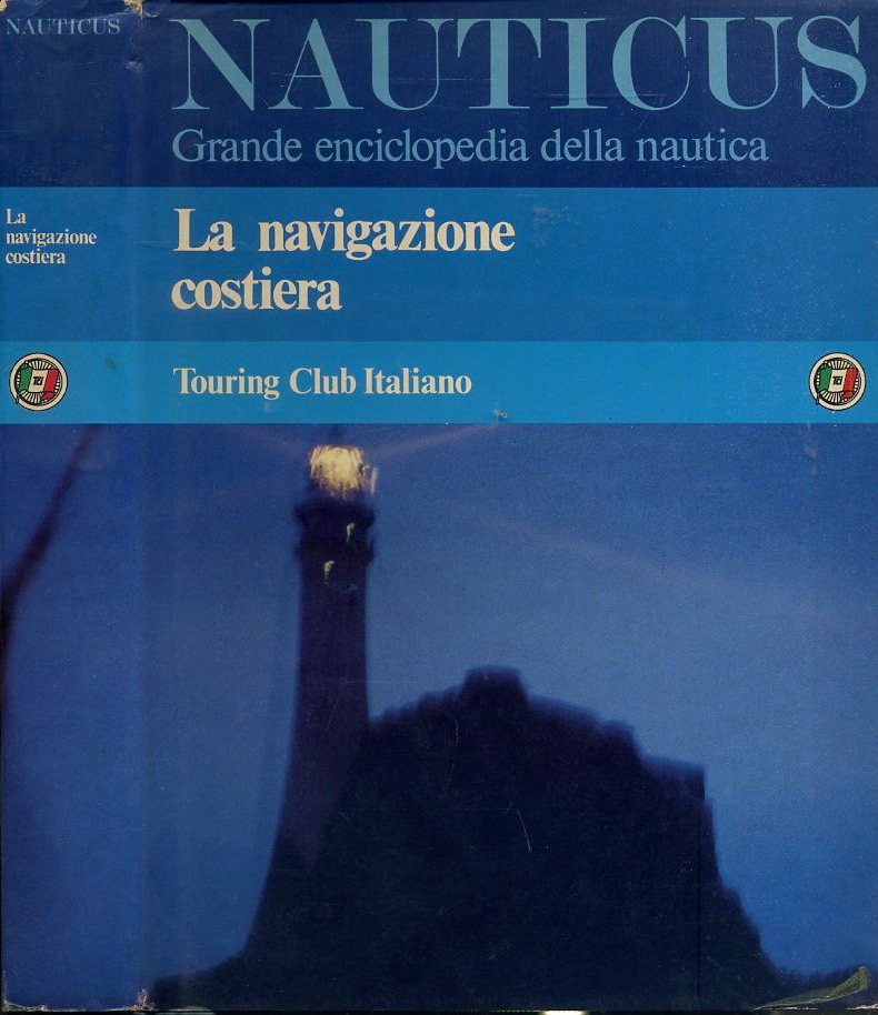 LZ- NAUTICUS NAVIGAZIONE COSTIERA-- TCI- ENCICLOPEDIA NAUTICA-- 1982- CS- YFS133