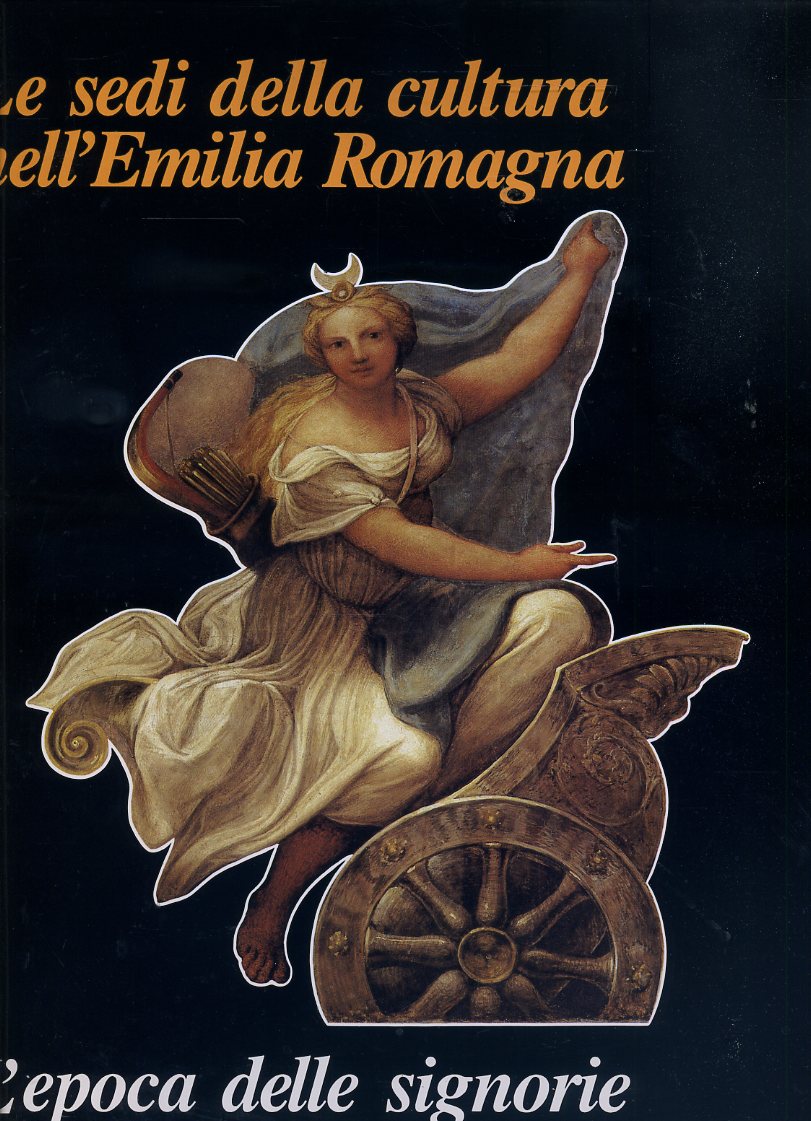 LT- SEDI DELLA CULTURA EMILIA ROMAGNA EPOCA SIGNORIE CITTA'----- 1986- CS-ZFS593
