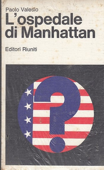 LN- L'OSPEDALE DI MANHATTAN NUOVO- VALESIO- RIUNITI--- 1980 CA.- B- ZFF108