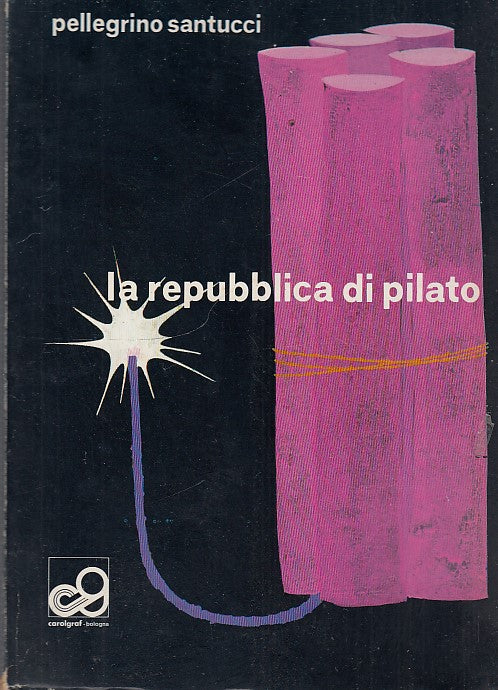 LZ- LA REPUBBLICA DI PILATO- SANTUCCI- CAROLGRAF--- 1974- B- ZFF264