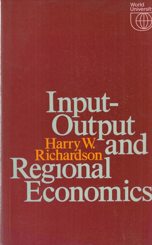 LZ- INPUT OUTPUT AND REGIONAL ECONOMICS-- WORLD UNIVERSITY--- 1972- B- ZFF268