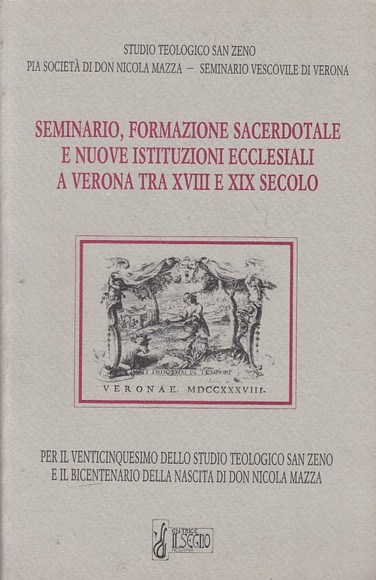 LS- SEMINARIO FORMAZIONE SACERDOTALE VERONA -- SEGNO --- 1990 - B - ZFS27