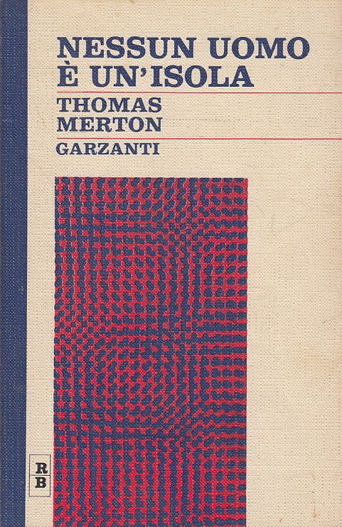 LS- NESSUN UOMO E' UN'ISOLA - MERTON - GARZANTI -- 1a ED. - 1989 - B - ZFS62