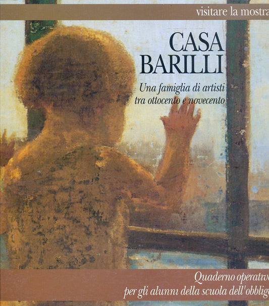LT- CASA BARILLI VISITARE LA MOSTRA-- PROVVEDITORATO STUDI PARMA--- 1997- S- WPR