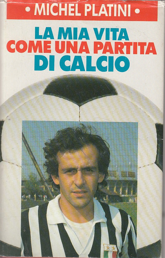 LS- LA MIA VITA COME UNA PARTITA DI CALCIO - PLATINI - CDE --- 1988 - CS - ZFS62