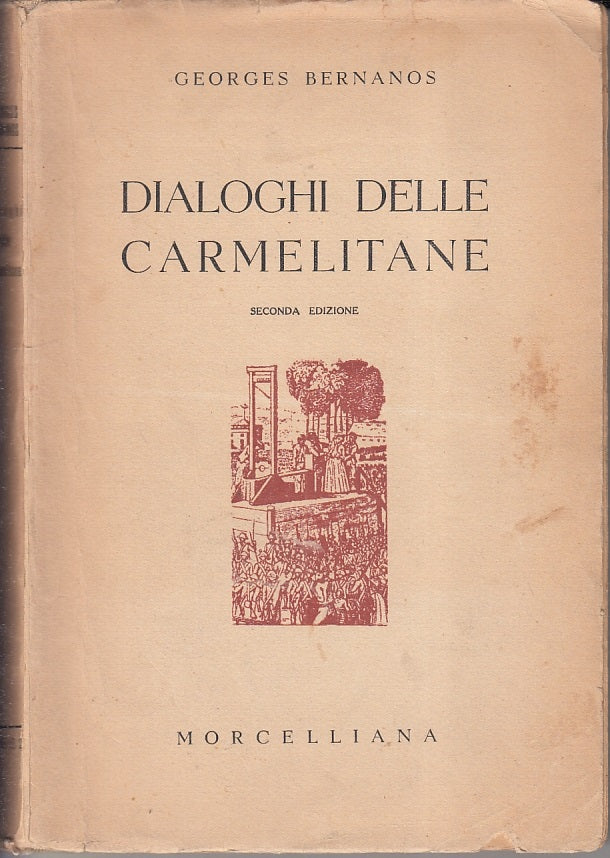 LS- DIALOGHI DELLE CARMELITANE - BERNANOS - MORCELLIANA --- 1953 - B - ZFS392