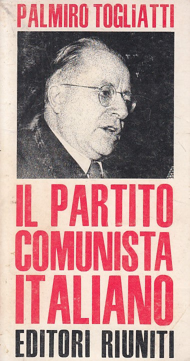 LS- IL PARTITO COMUNISTA ITALIANO - TOGLIATTI - RIUNITI --- 1971 - B - ZFS531