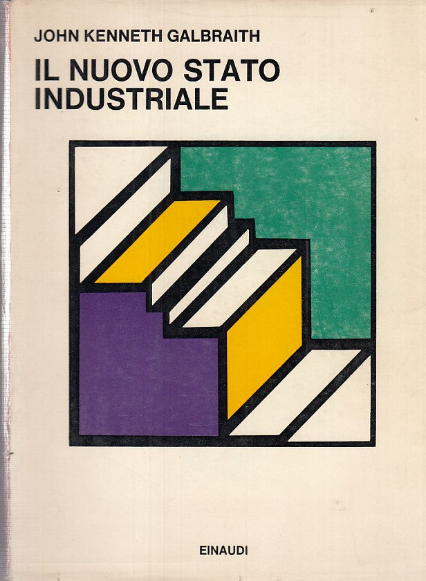 LZ- IL NUOVO STATO INDUSTRIALE- GALBRAITH- EINAUDI--- 1968- BS- ZFF276