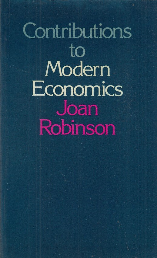 LZ- CONTRIBUTIONS TO MODERN ECONOMICS- ROBINSON- BLACKWELL--- 1978- B- ZFF276