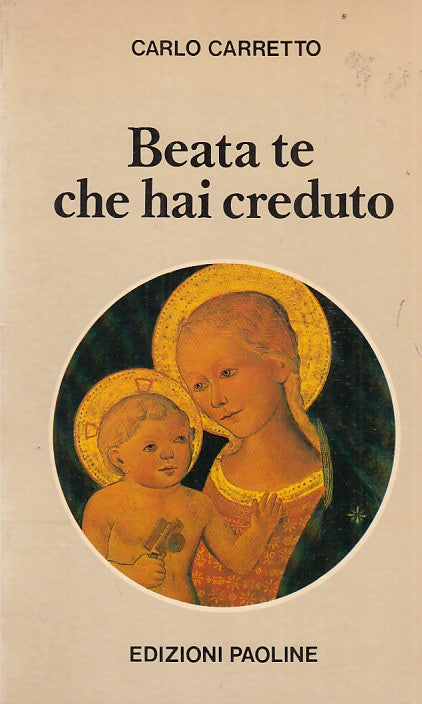 LD- BEATA TE CHE HAI CREDUTO- CARRETTO- PAOLINE--- 1980- B- ZFF287