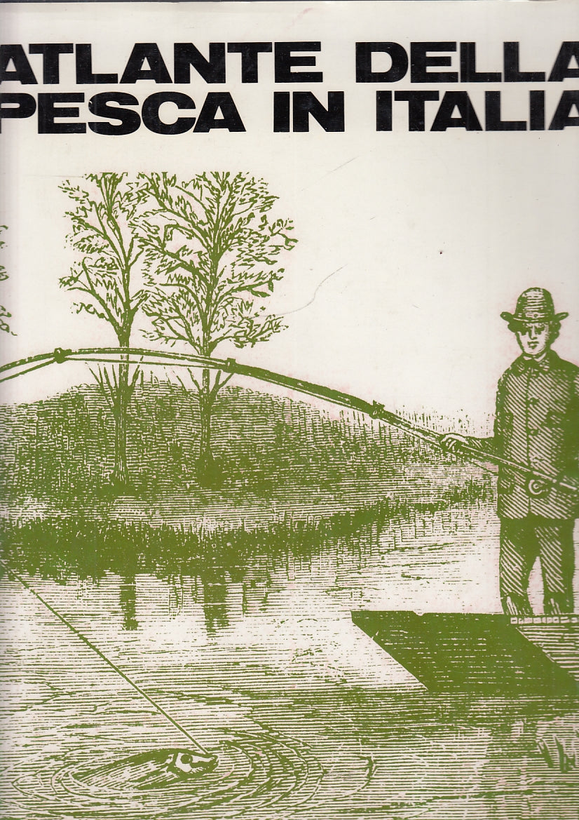 LZ- ATLANTE DELLA PESCA IN ITALIA - PACINI - SANSONI --- 1967 - CS - YFS636