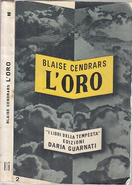 LN- L'ORO - BLAISE CENDRARS - DARIA GUARNATI - LIBRI TEMPESTA -- 1925 - B- XFS32