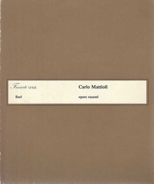 LT- MATTIOLI OPERE RECENTI CATALOGO MOSTRA BARI -- FINARTE --- 1981 - B - XFS32