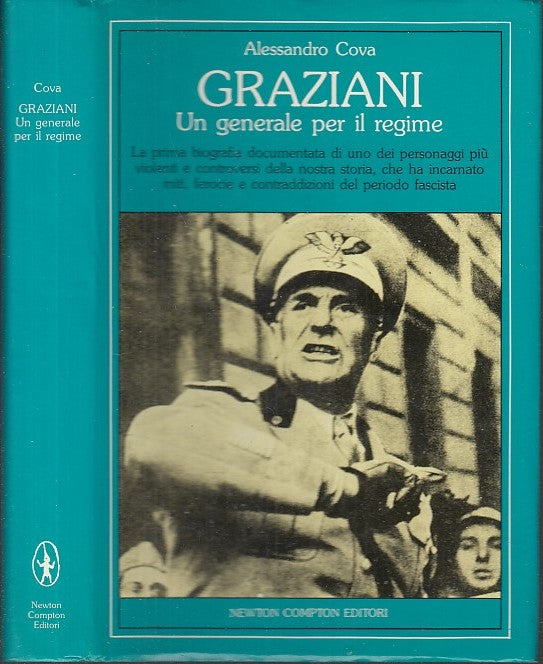 LS- GRAZIANI UN GENERALE PER IL REGIME - ALESSANDRO COVA - CDE--- 1987- CS- MLT2